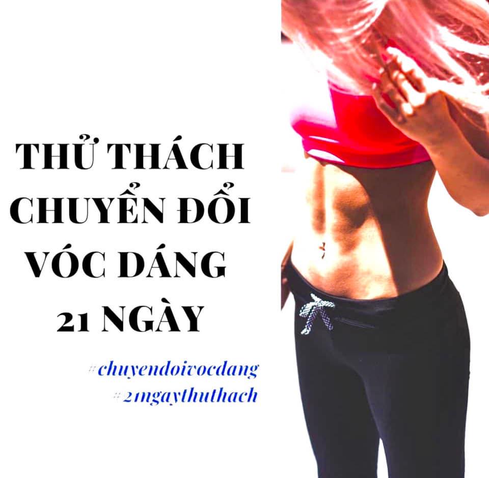 THỬ THÁCH 21 NGÀY CHUYỂN ĐỔI VÓC DÁNG